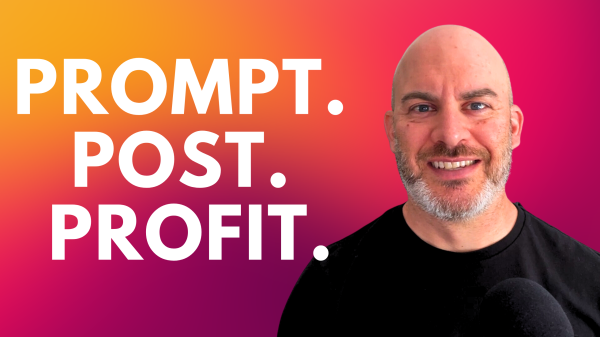 Prompt. Post. Profit.